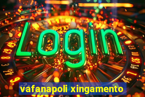 vafanapoli xingamento