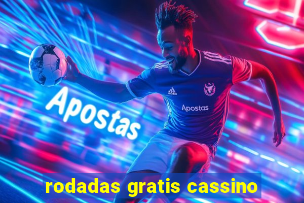 rodadas gratis cassino