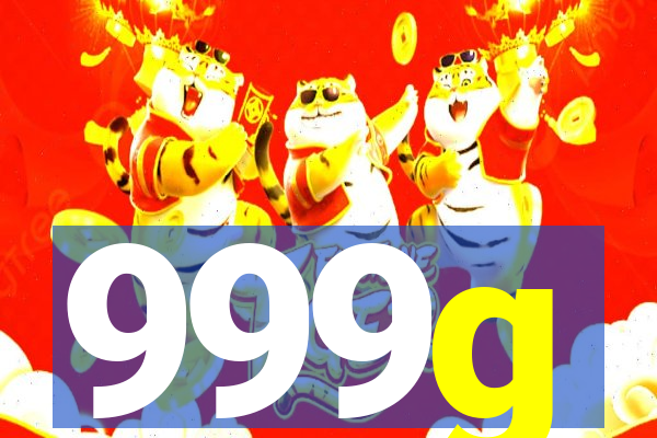 999g
