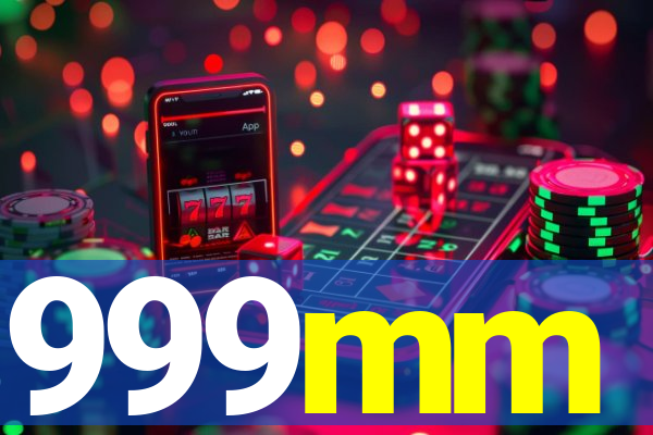 999mm