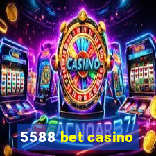 5588 bet casino
