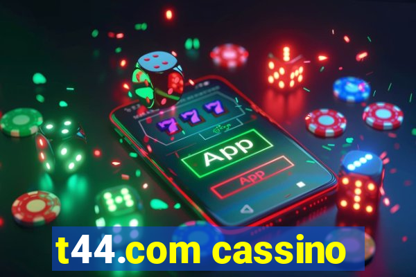 t44.com cassino