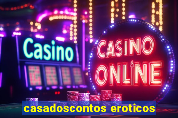 casadoscontos eroticos