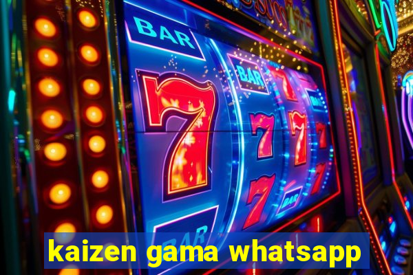 kaizen gama whatsapp
