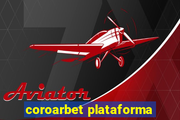 coroarbet plataforma