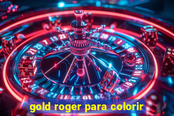 gold roger para colorir