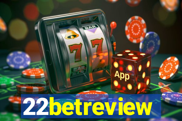 22betreview