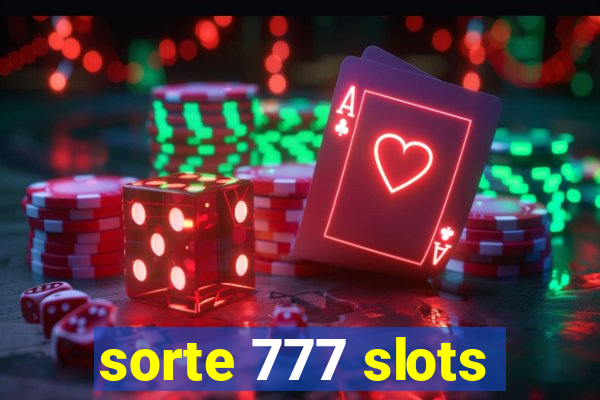 sorte 777 slots