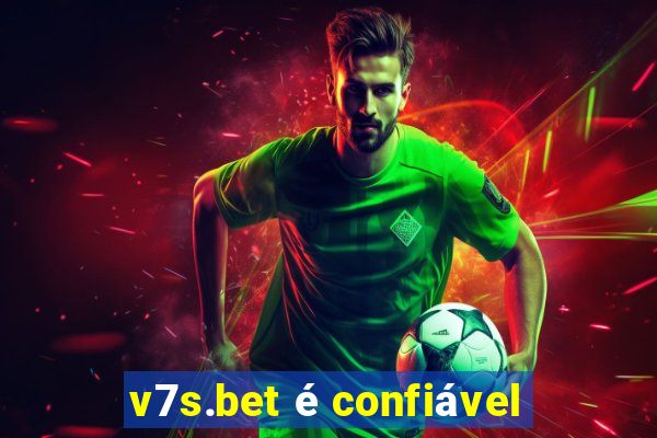 v7s.bet é confiável