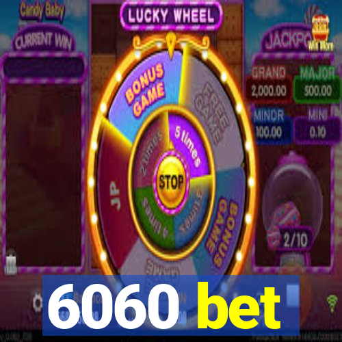 6060 bet