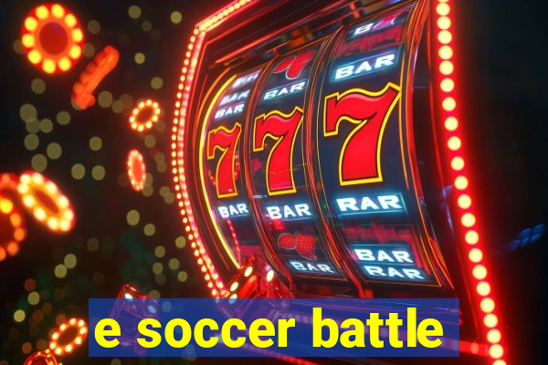 e soccer battle