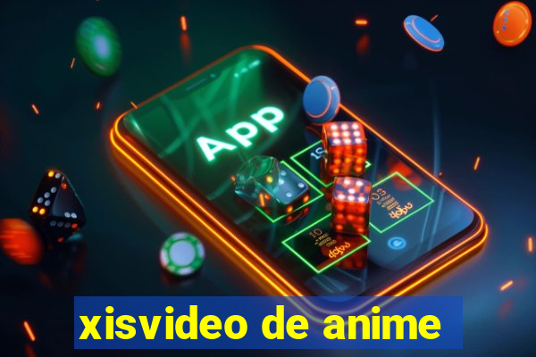 xisvideo de anime