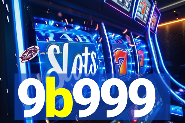 9b999