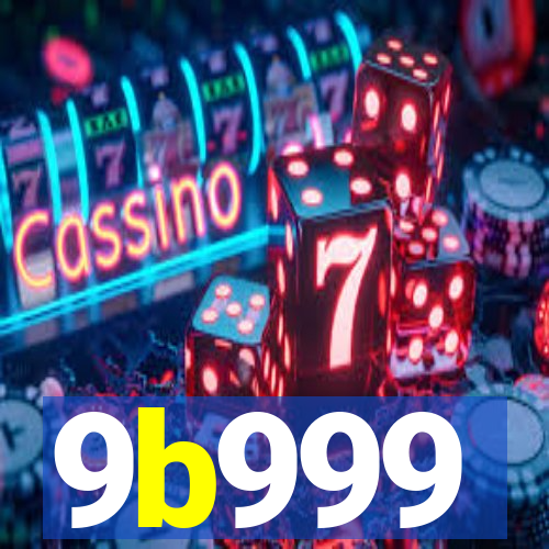 9b999