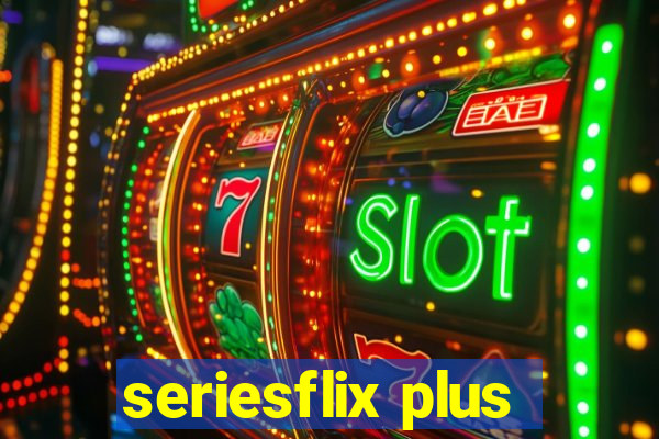 seriesflix plus
