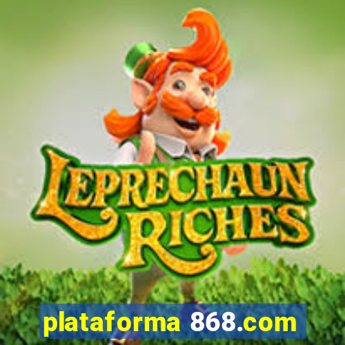 plataforma 868.com