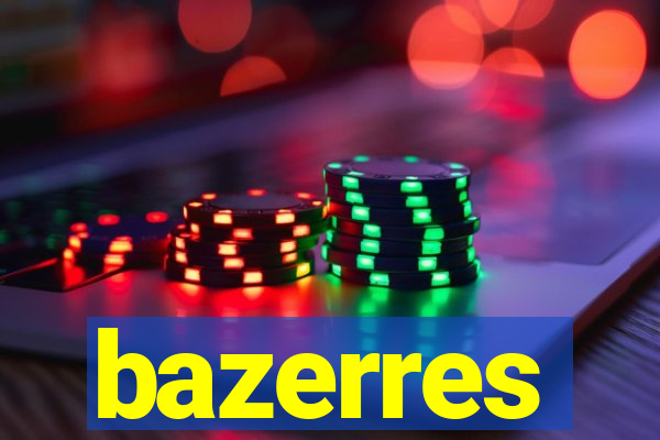 bazerres