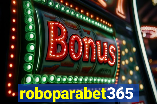 roboparabet365