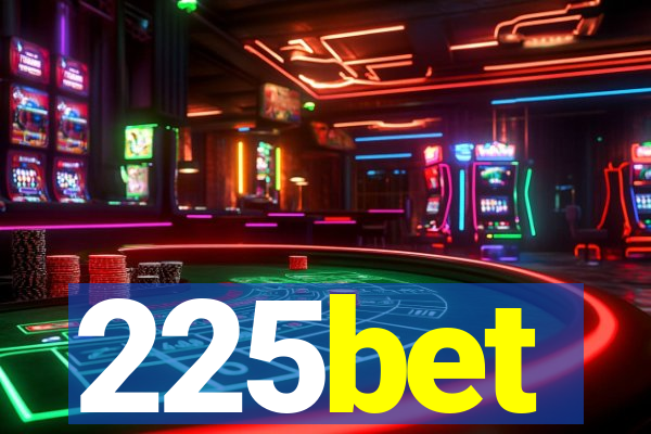 225bet