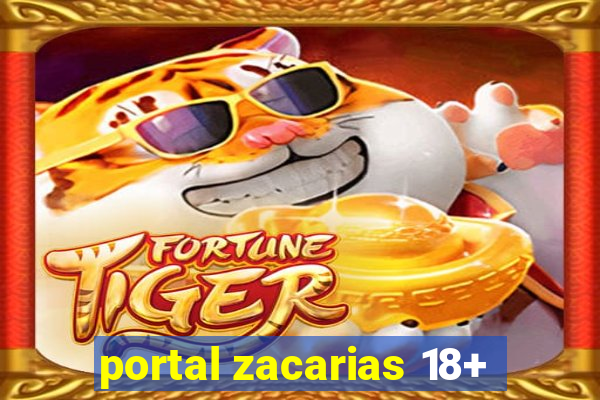 portal zacarias 18+