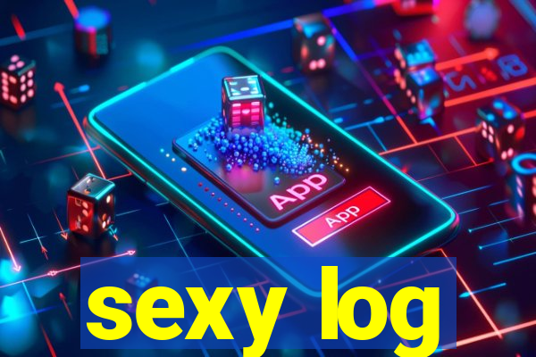 sexy log