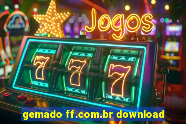 gemado ff.com.br download