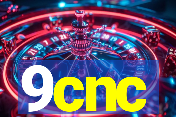 9cnc