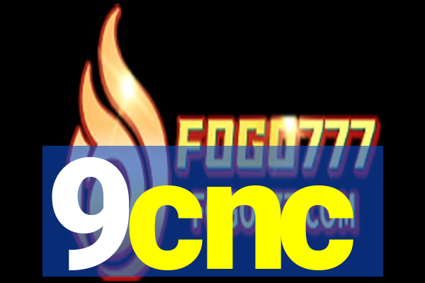 9cnc