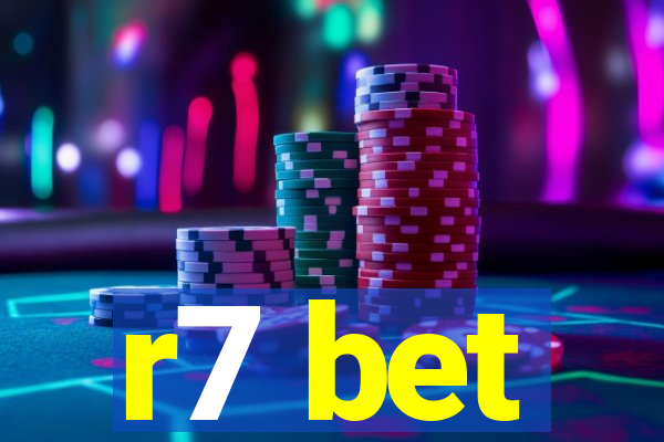 r7 bet