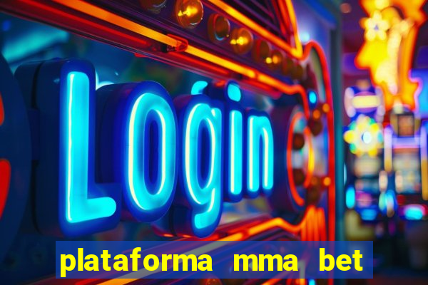 plataforma mma bet é confiável
