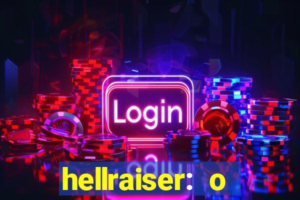 hellraiser: o julgamento filme completo dublado