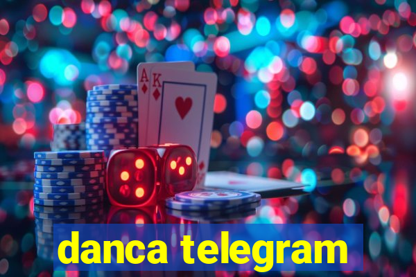 danca telegram