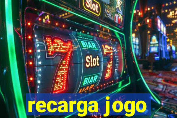 recarga jogo