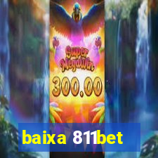 baixa 811bet