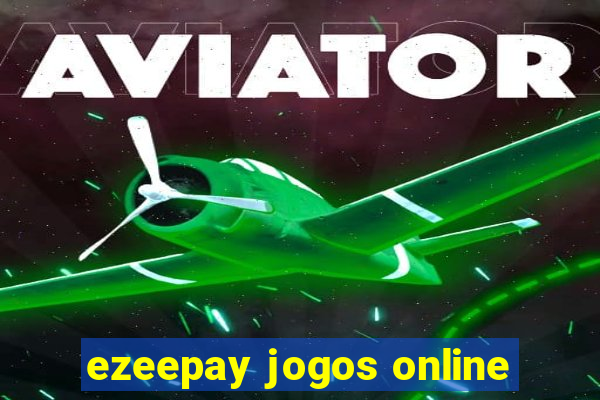 ezeepay jogos online