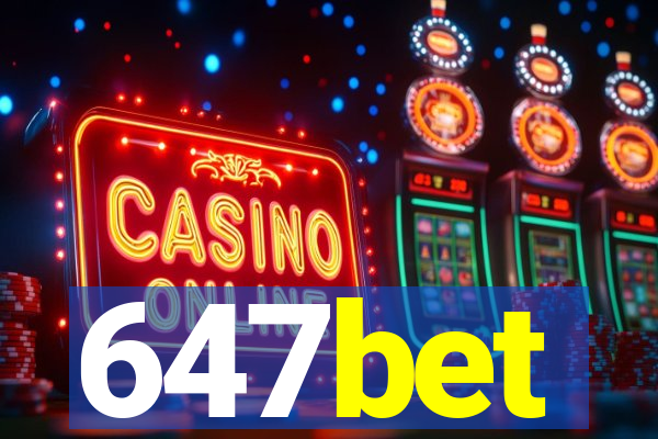 647bet
