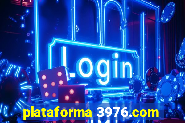 plataforma 3976.com