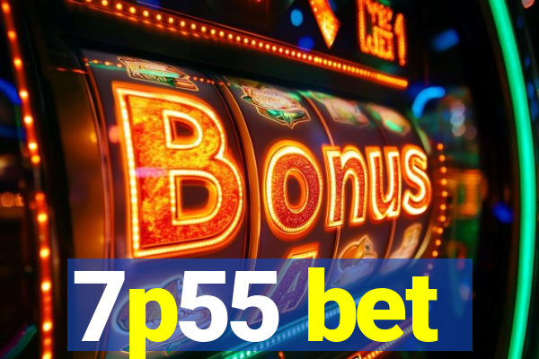 7p55 bet