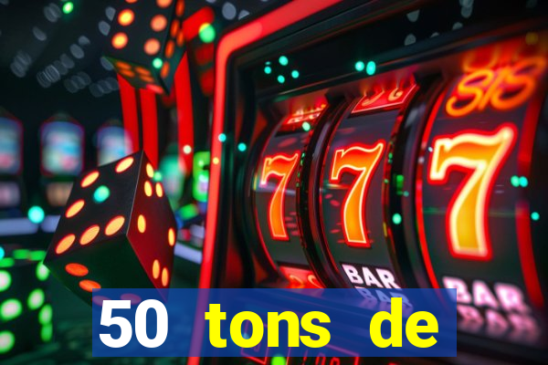 50 tons de liberdade dublado online