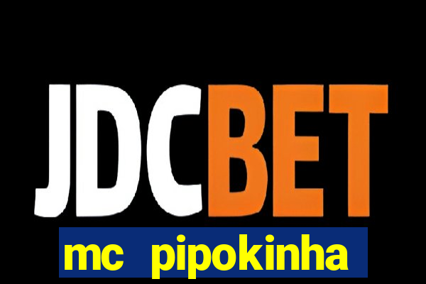 mc pipokinha telegram vazado