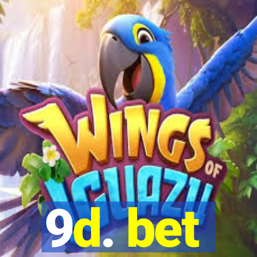 9d. bet
