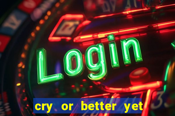 cry or better yet beg manhwa pt br