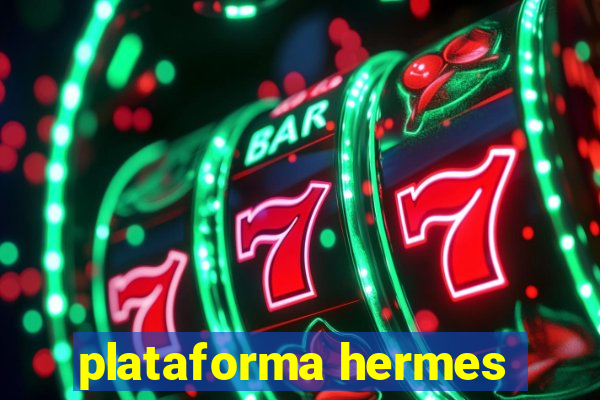 plataforma hermes