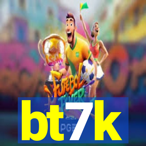 bt7k