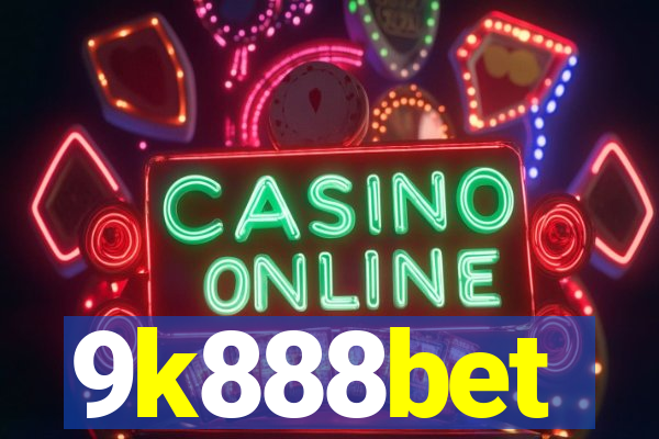 9k888bet