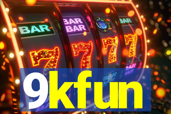 9kfun