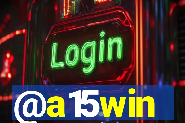 @a15win