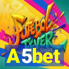 A5bet