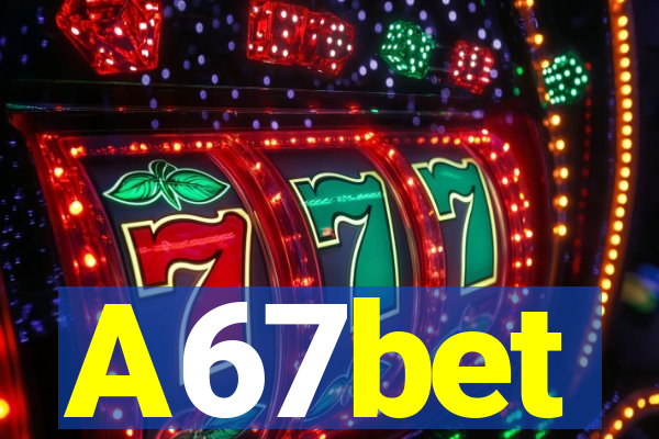 A67bet