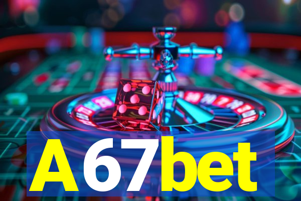 A67bet